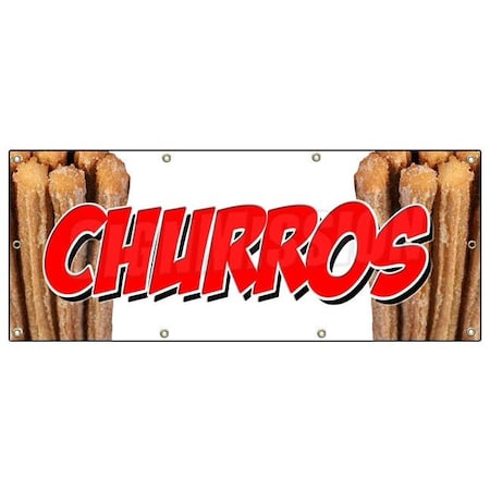 Signmission Churros Banner Heavy Duty 13 Oz Vinyl with Grommets Single Sided B-96 Churros